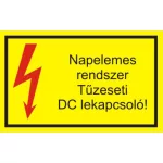   "Napelemes rendszer Tűzeseti DC lekapcsoló" öntapadó felirat, sárga, 150x100mm