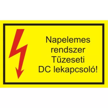 "Napelemes rendszer Tűzeseti DC lekapcsoló" öntapadó felirat, sárga, 150x100mm