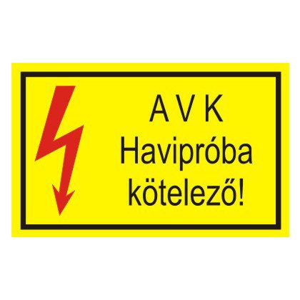   "AVK Havipróba kötelező!" öntapadó felirat, sárga, 150x100mm