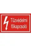 "Tűzvédelmi főkapcsoló" öntapadó felirat, piros, 150x100mm
