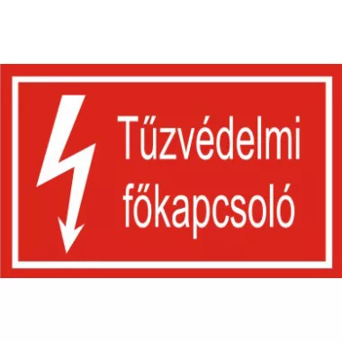 "Tűzvédelmi főkapcsoló" öntapadó felirat, piros, 150x100mm