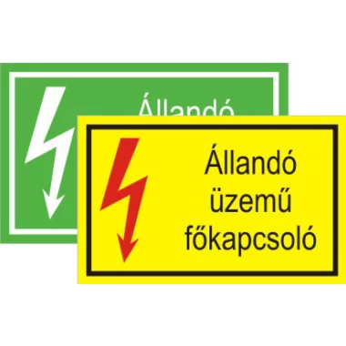 "Állandó üzemű főkapcsoló" öntapadó felirat, sárga, 150x100mm