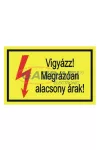"Vigyázz! Megrázóan alacsony árak" öntapadó felirat, sárga, 150x100mm