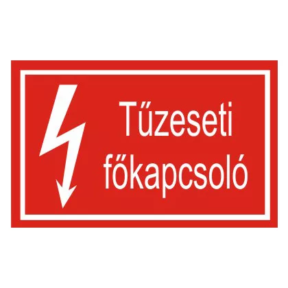   "Tűzeseti főkapcsoló" öntapadó felirat, piros, 150x100mm