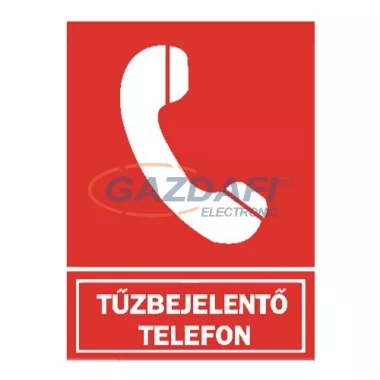 "Tűzbejelentő telefon" Utánvilágító öntapadó felirat, 150x200mm