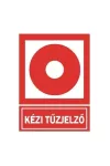"Kézi tűzjelző" Utánvilágító öntapadó felirat, 150x200mm