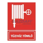   "Tűzivíz tömlő" Utánvilágító tábla, 150x200mm