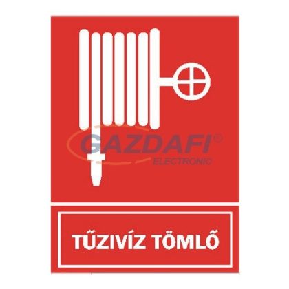   "Tűzivíz tömlő" Utánvilágító tábla, 150x200mm