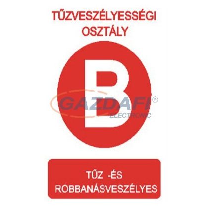   "Tűzveszélyességi osztály B" Utánvilágító tábla, 175x250mm