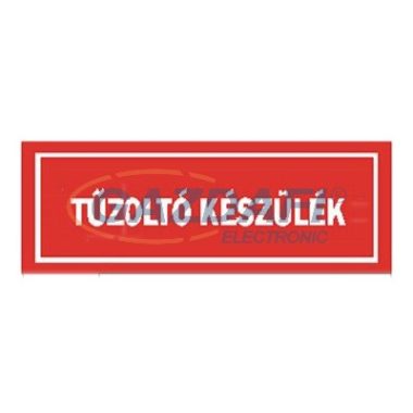 "Tűzoltó készülék" Utánvilágító tábla, 300x100mm