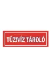 "Tűzivíz tároló" Utánvilágító tábla, 300x100mm