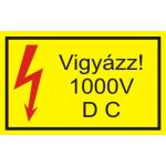  "Vigyázz 1000 V D C" öntapadó felirat, sárga, 95x60mm