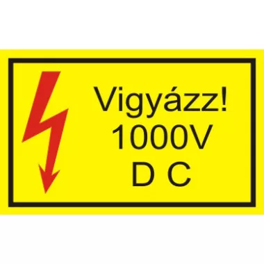 "Vigyázz 1000 V D C" öntapadó felirat, sárga, 95x60mm