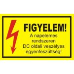   "Figyelem! A napelemes rendszeren DC oldali veszélyes egyenfeszültség" öntapadó felirat, sárga, 150x100mm
