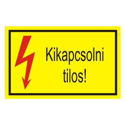   "Kikapcsolni tilos" öntapadó felirat, sárga, 95x60mm