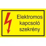   "Elektromos kapcsolószekrény" öntapadó felirat, sárga, 95x60mm