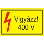   "Vigyázz! 400V" öntapadó felirat, sárga, 95x60mm