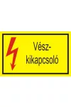 Vészkikapcsoló öntapadó felirat, sárga, 95x60mm