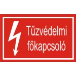   "Tűzvédelmi főkapcsoló" öntapadó felirat, piros, 95x60mm