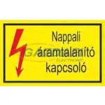   "Nappali áramtalanító kapcsoló" öntapadó felirat, sárga, 95x60mm