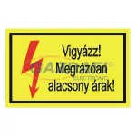   "Vigyázz! Megrázóan alacsony árak" öntapadó felirat, sárga, 95x60mm