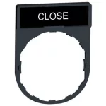 SCHNEIDER ZBY2314 Címketartó címkével "CLOSE"